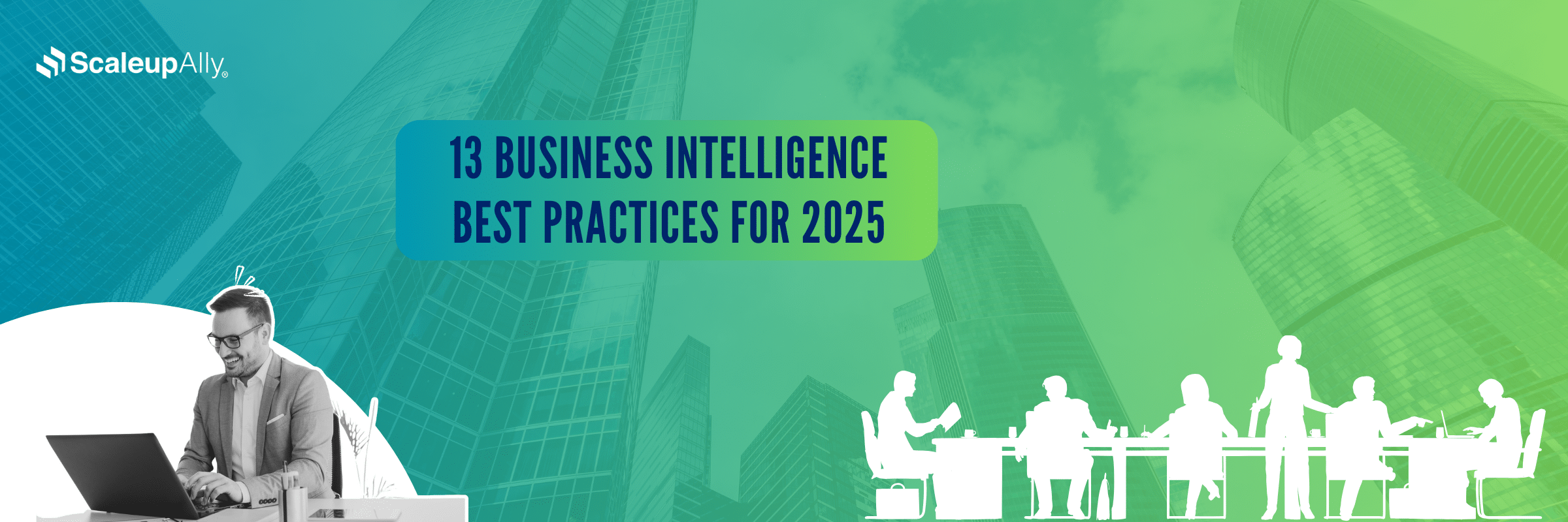 13 Business Intelligence Best Practices for 2025